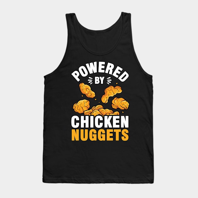 Chicken Nuggets Fast Food Saying Tank Top by Tobias Store